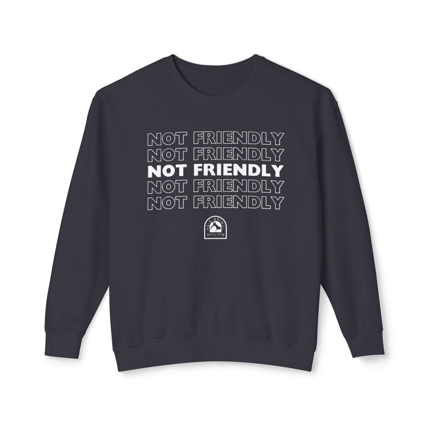 Not Friendly Unisex Lightweight Crewneck Sweatshirt